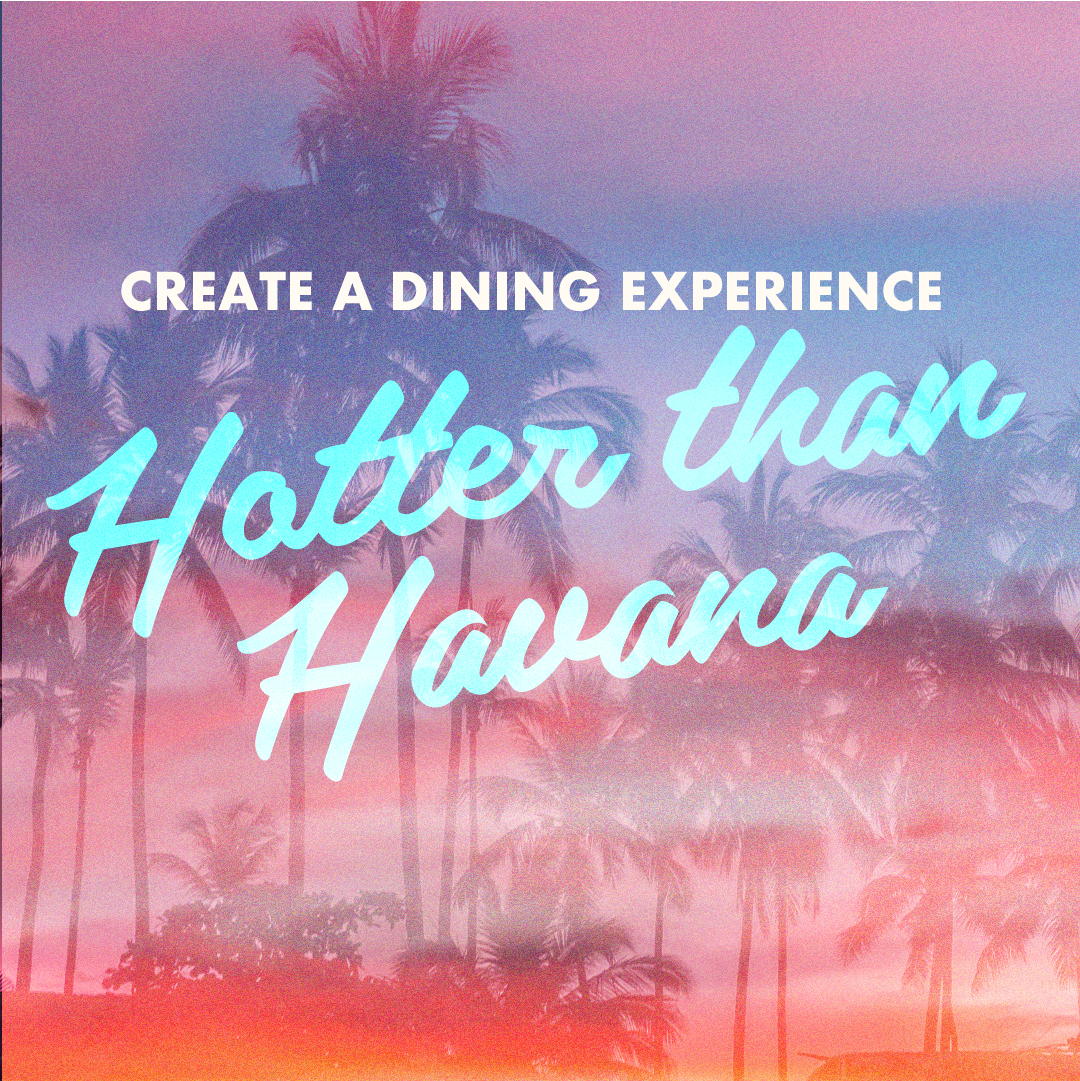 Create a Dining Experience Hotter than Havana Hiring Graphic 